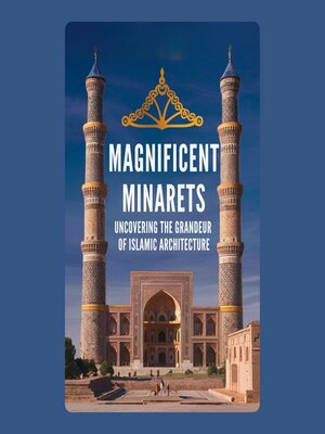 cover image of Magnificent Minarets